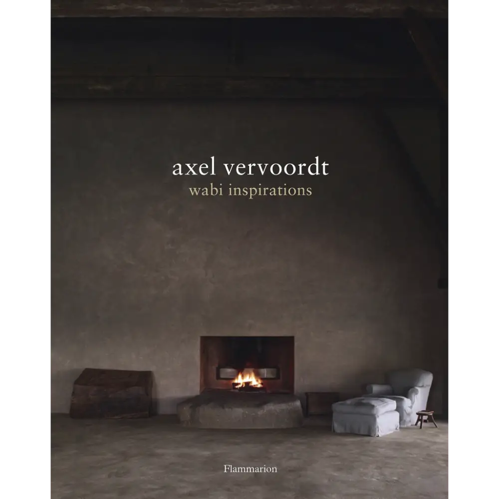 Wabi Inspirations - Axel Vervoordt